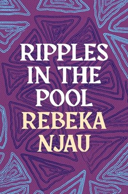 Ripples in the Pool (Njau Rebeka)(Paperback)