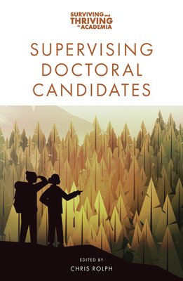 Supervising Doctoral Candidates (Rolph Chris)(Paperback)