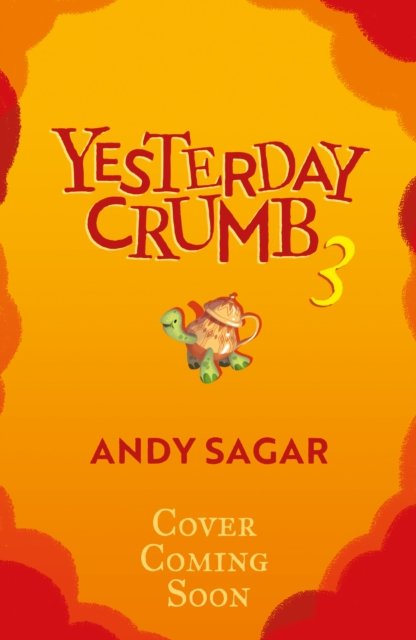 Yesterday Crumb and the Tea Witch's Secret - Book 3 (Sagar Andy)(Paperback / softback)