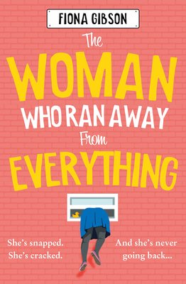 The Woman Who Ran Away from Everything (Gibson Fiona)(Paperback)