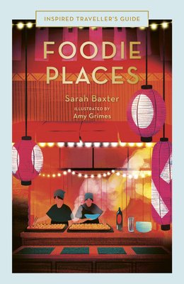 Foodie Places (Baxter Sarah)(Pevná vazba)