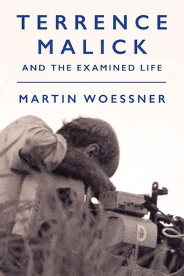 Terrence Malick and the Examined Life (Woessner Martin)(Pevná vazba)