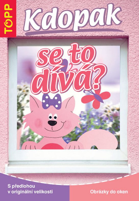 Kdopak se to dívá?