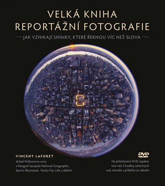 Velká kniha reportáží fotografie + DVD