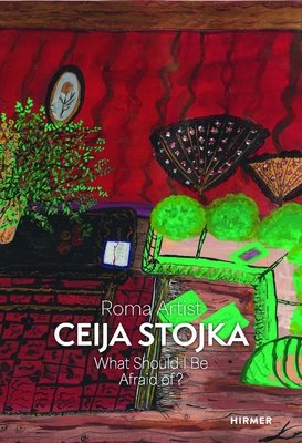 Roma Artist Ceija Stojka: What Should I Be Afraid Of? (Buhmann Stephanie)(Pevná vazba)
