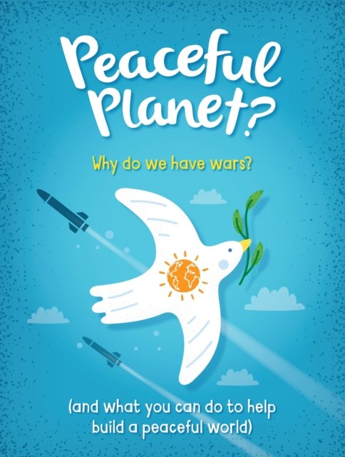 Peaceful Planet? (Claybourne Anna)(Paperback / softback)