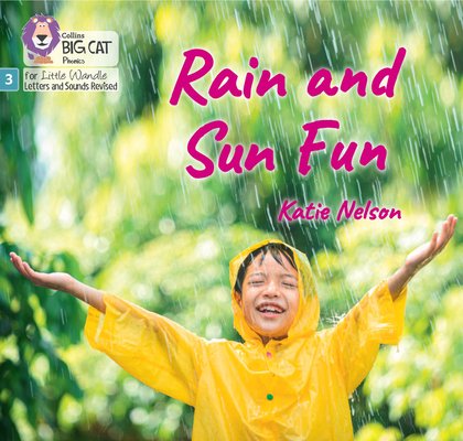 Rain and Sun Fun: Phase 3 Set 1 Blending Practice (Nelson Katie)(Paperback)