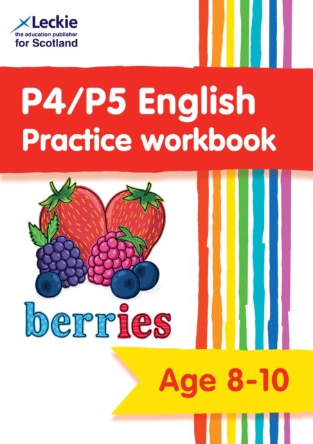 P4/P5 English Practice Workbook - Extra Practice for Cfe Primary School English (Leckie)(Paperback / softback)