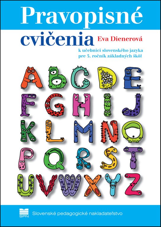 Pravopisné cvičenia k učebnici slovenského jazyka pre 5.ročník základných škôl