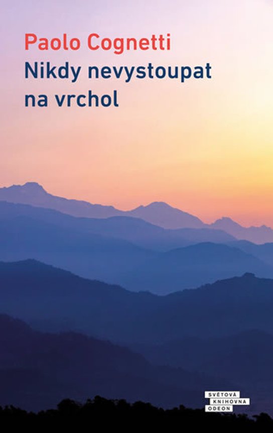 Nikdy nevystoupat na vrchol