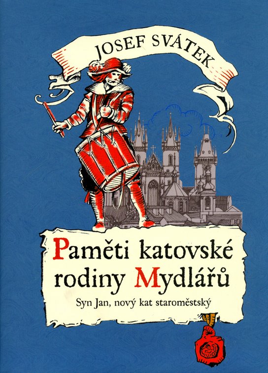 Paměti katovské rodiny Mydlářů 3.