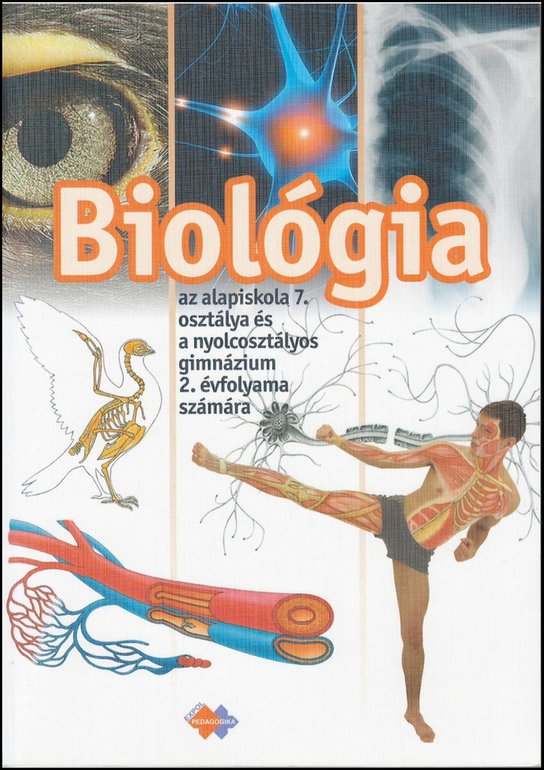 Biológia az alapiskola 7.osztálya és a nyolcosztályos gim. 2.évfolyama számára