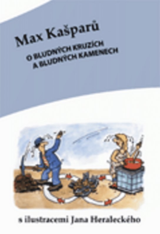 O bludných kruzích a bludných kamenech