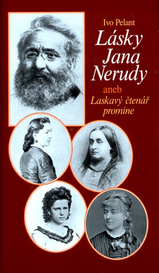 Lásky Jana Nerudy aneb Laskavý čtenář promine