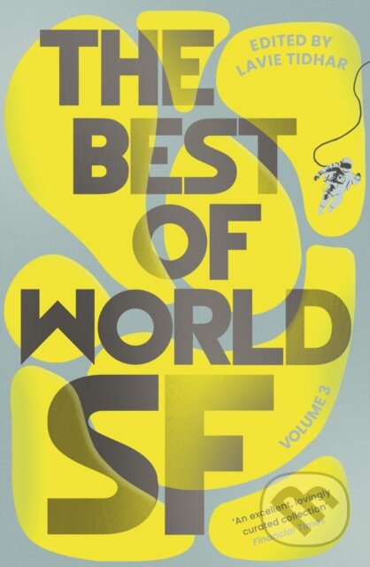 The Best of World SF 3 - Lavie Tidhar