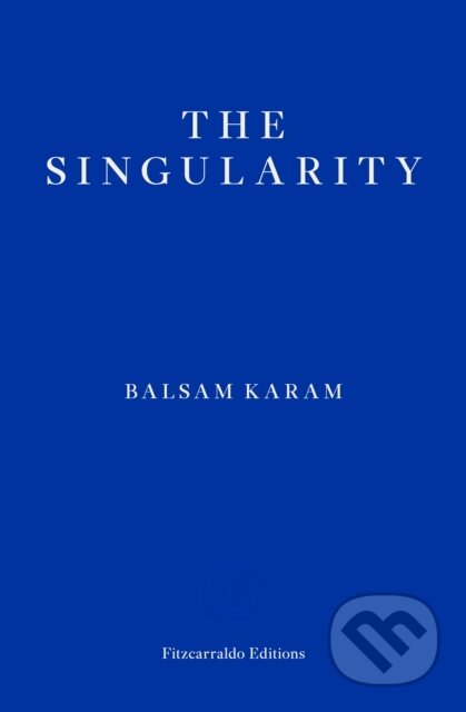 The Singularity - Balsam Karam