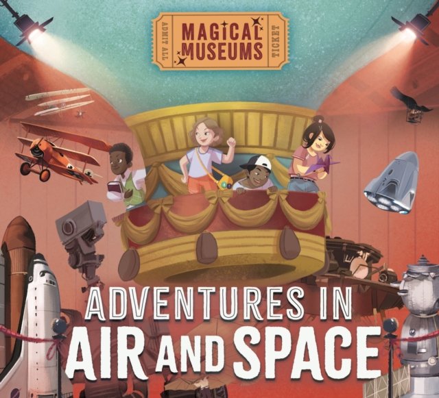 Magical Museums: Adventures in Air and Space (Hubbard Ben)(Pevná vazba)