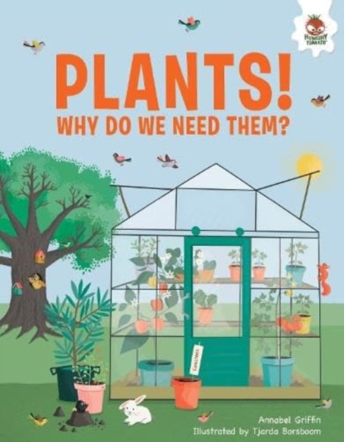 Plants - Why Do We Need Them (Griffin Annabel)(Paperback / softback)