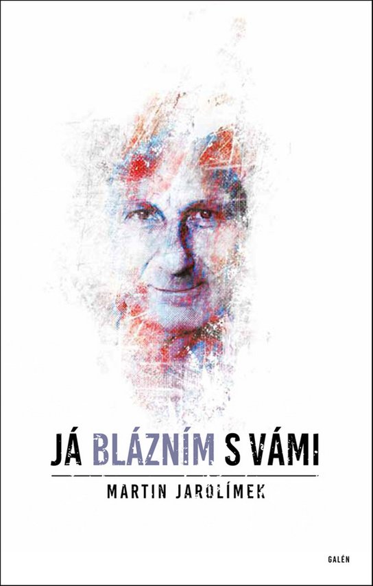 Já blázním s vámi