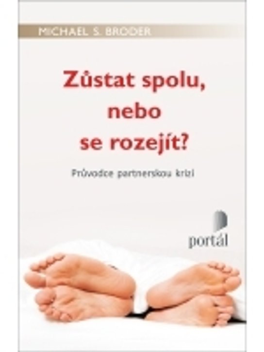 Zůstat spolu, nebo se rozejít ?