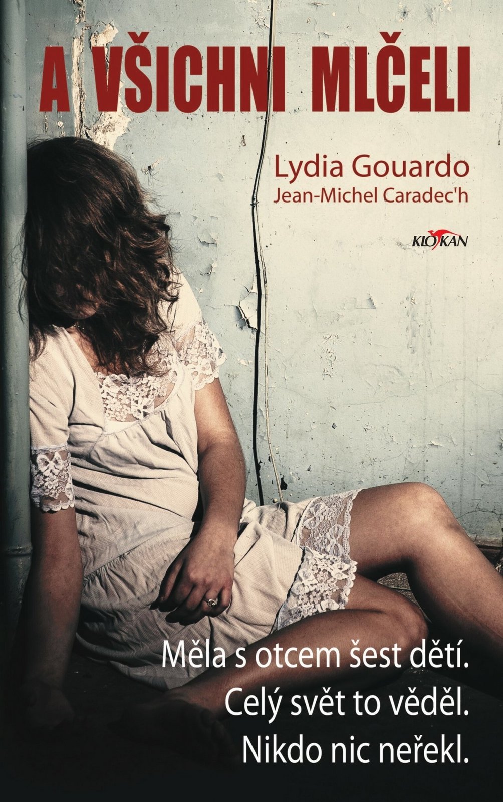 A všichni mlčeli - Lydia Gouardo