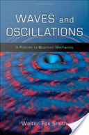Waves and Oscillations: A Prelude to Quantum Mechanics (Smith Walter Fox)(Pevná vazba)