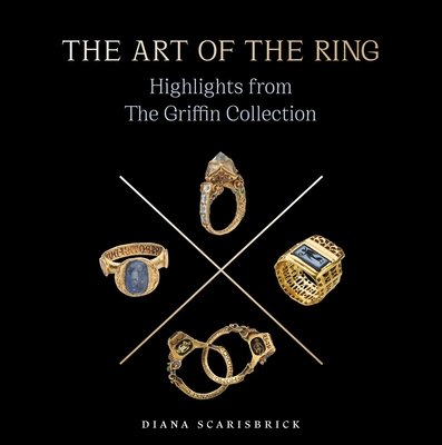 The Art of the Ring: Highlights from the Griffin Collection Volume 2 (Scarisbrick Diana)(Pevná vazba)