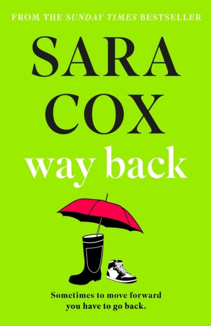 Way Back - The  perfect feel-good read, touching and funny, ideal for book clubs (Cox Sara)(Pevná vazba)