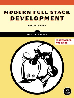 The Complete Developer: Master the Full Stack with Typescript, React, Next.Js, Mongodb, and Docker (Krause Martin)(Paperback)