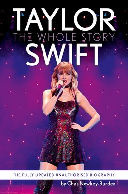 Taylor Swift - The Whole Story (Newkey-Burden Chas)(Paperback / softback)