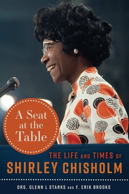 A Seat at the Table: The Life and Times of Shirley Chisholm (Starks Glenn L.)(Pevná vazba)