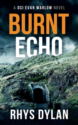 Burnt Echo (Dylan Rhys)(Paperback)