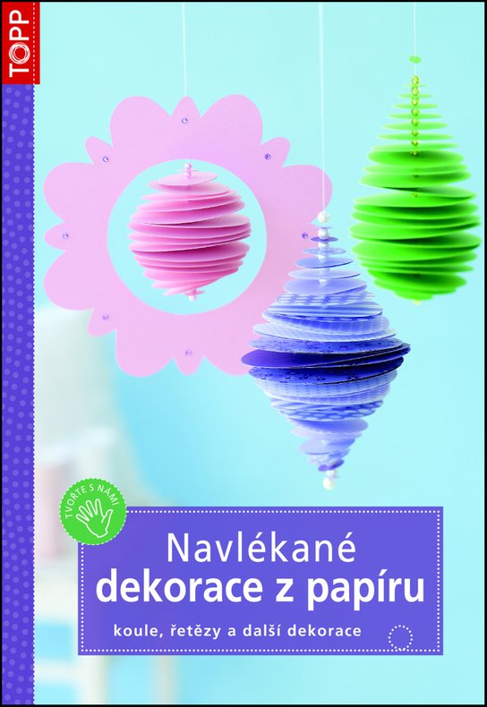 Navlékané dekorace z papíru