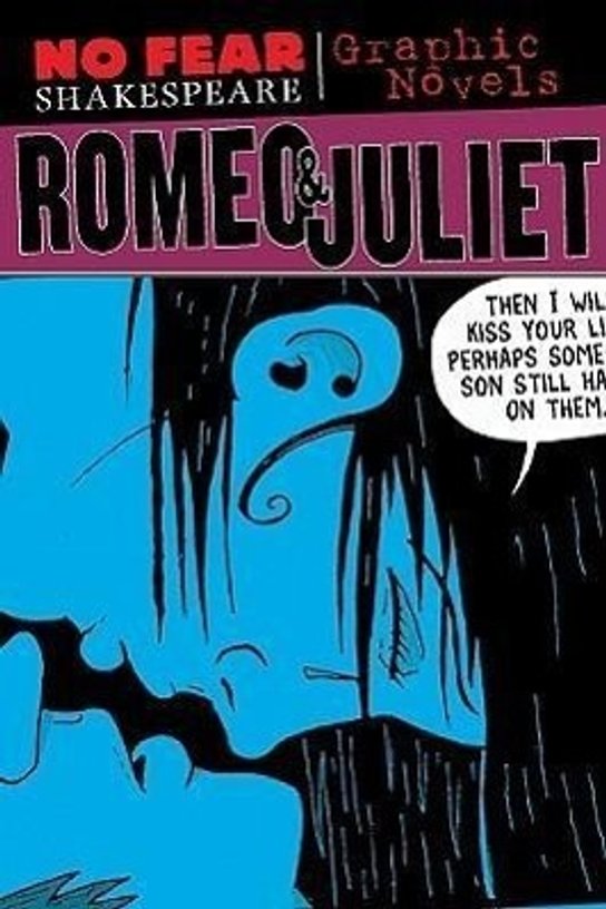 No Fear: Romeo & Juliet. Graphic Novel