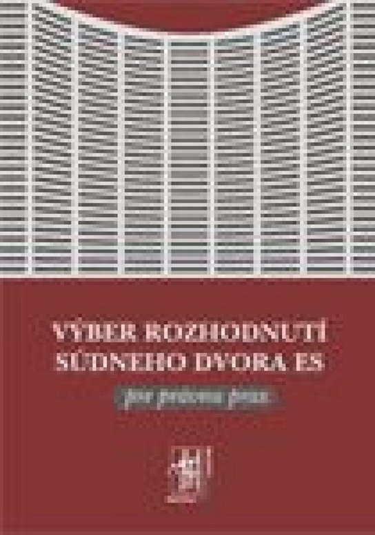 Výber rozhodnutí Súdneho dvora ES
