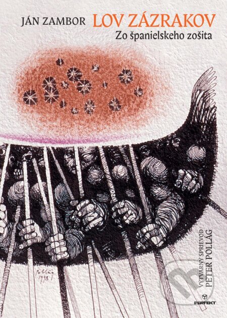 Lov zázrakov - Ján Zambor, Peter Pollág (Ilustrátor)