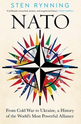 NATO: From Cold War to Ukraine, a History of the World's Most Powerful Alliance (Rynning Sten)(Pevná vazba)