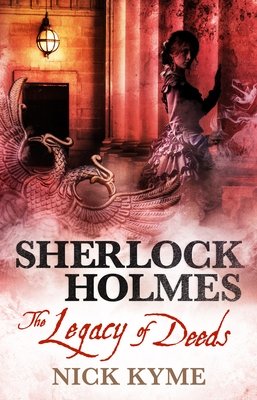 Sherlock Holmes - The Legacy of Deeds (Kyme Nick)(Paperback)