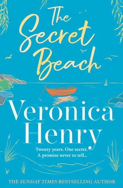 Secret Beach - The stunning, escapist and gorgeously romantic new novel from the Sunday Times bestselling author (Henry Veronica)(Pevná vazba)