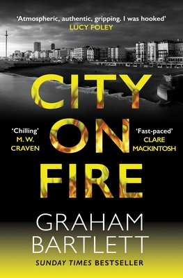 City on Fire: From the Top Ten Bestselling Author (Bartlett Graham)(Pevná vazba)