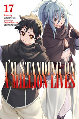 I'm Standing on a Million Lives 17 (Yamakawa Naoki)(Paperback)