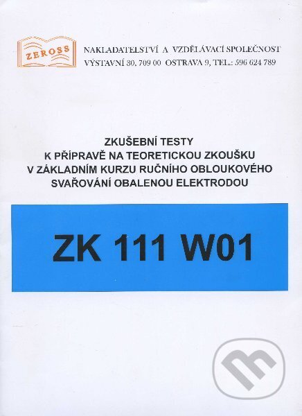Zkušební testy ZK 111 W01 - ZEROSS