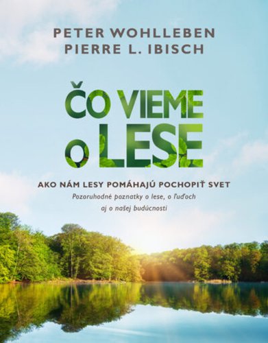 Čo vieme o lese - Peter Wohlleben