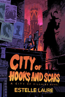 City of Hooks and Scars (City of Villains, Book 2) (Laure Estelle)(Pevná vazba)