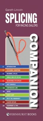 Splicing Companion for Racing Sailors: How to Splice Braided Rope (Lincoln Gareth)(Spiral)