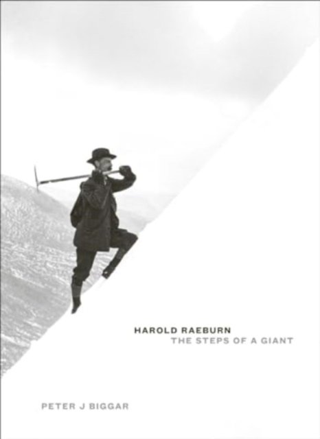 Harold Raeburn: The Steps of a Giant (J Biggar Peter)(Pevná vazba)