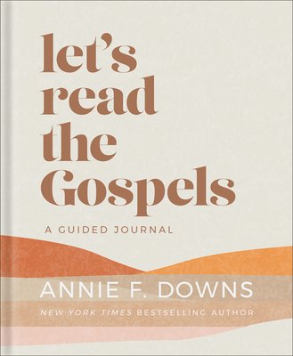 Let's Read the Gospels: A Guided Journal (Downs Annie F.)(Pevná vazba)