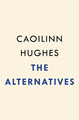 The Alternatives (Hughes Caoilinn)(Pevná vazba)