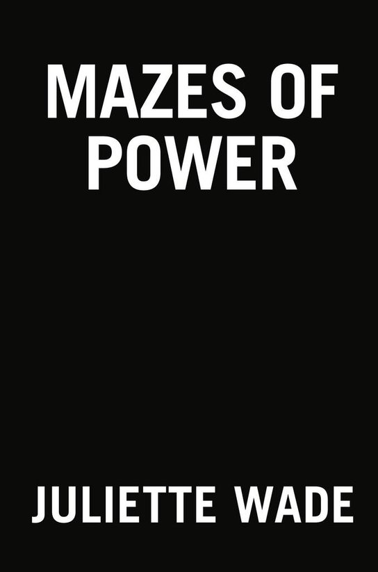 Mazes of Power