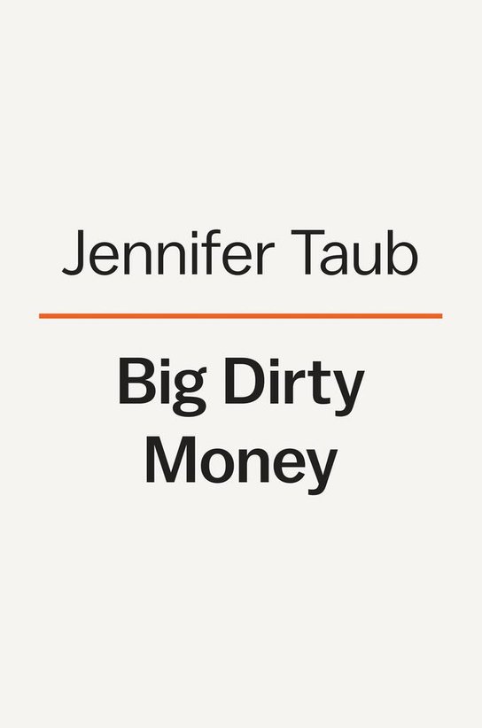 Big Dirty Money